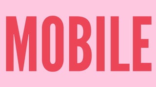 MOBILE
 