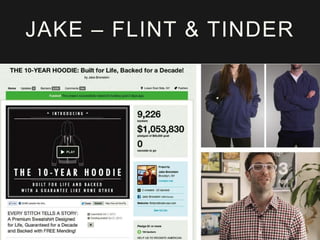JAKE – FLINT & TINDER 
 