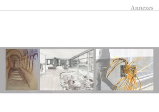 Annexes 
Mixte croquis/photo réalisé après un w Croquis à Arles Croquis d’intention pour une hospice pour des patients entre 16 et 25 ans orkshop utilisant du bambou 
33 
 