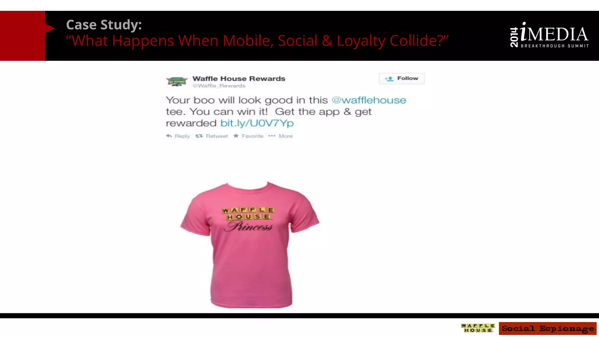 Case Study: 
“What Happens When Mobile, Social & Loyalty Collide?” 
 
