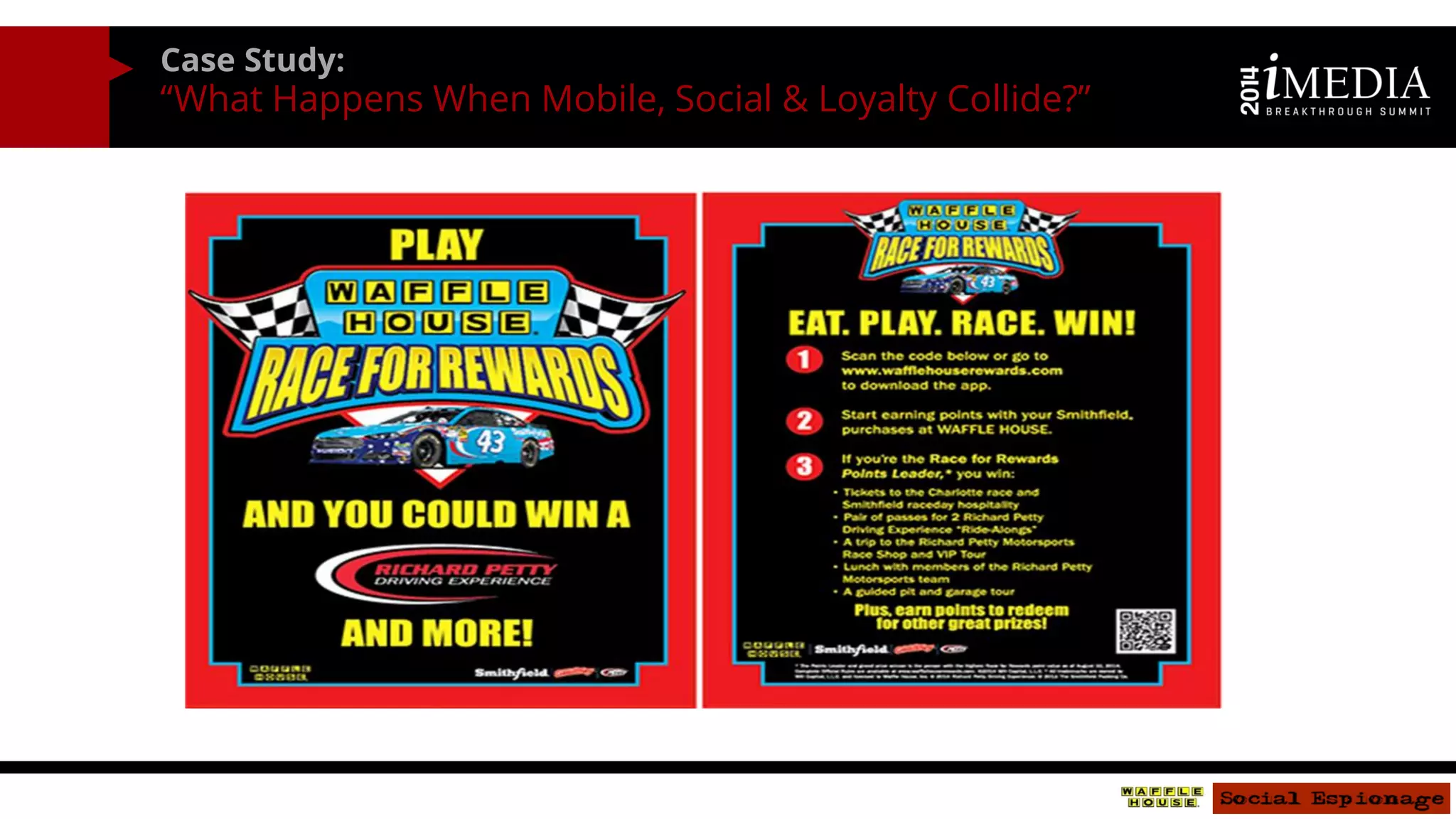 Case Study: 
“What Happens When Mobile, Social & Loyalty Collide?” 
 