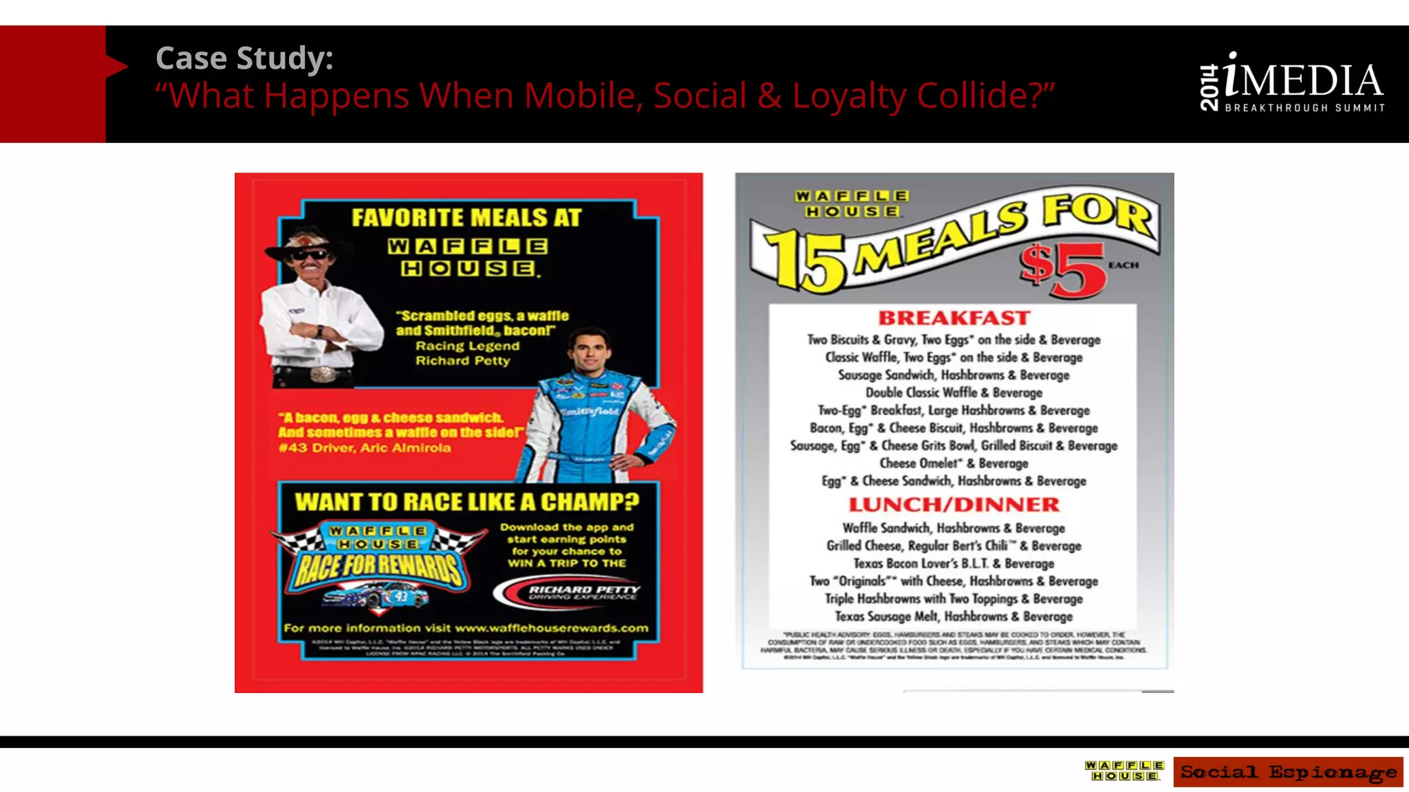 Case Study: 
“What Happens When Mobile, Social & Loyalty Collide?” 
 