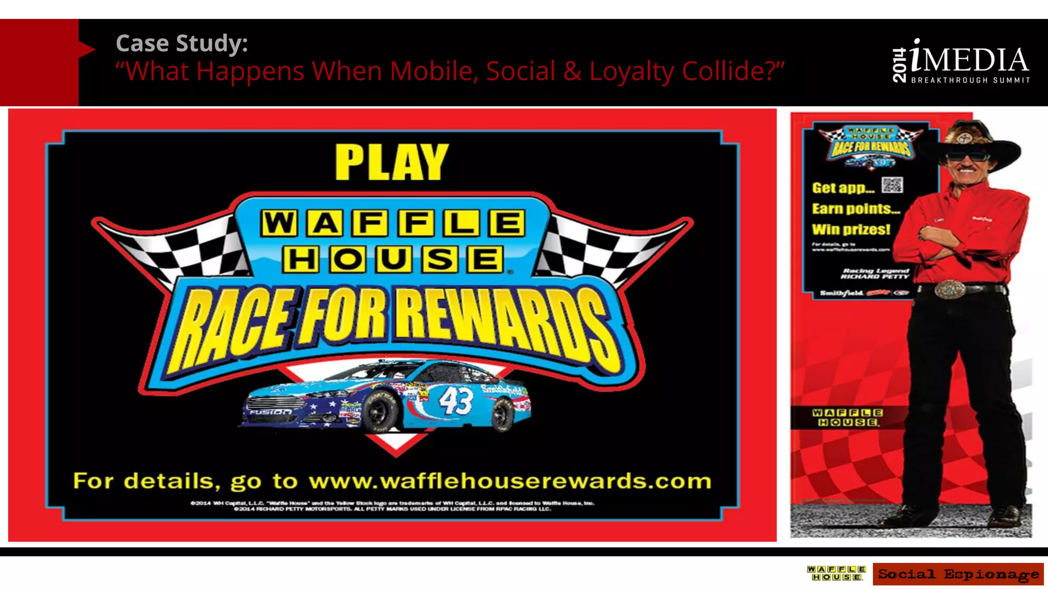 Case Study: 
“What Happens When Mobile, Social & Loyalty Collide?” 
 