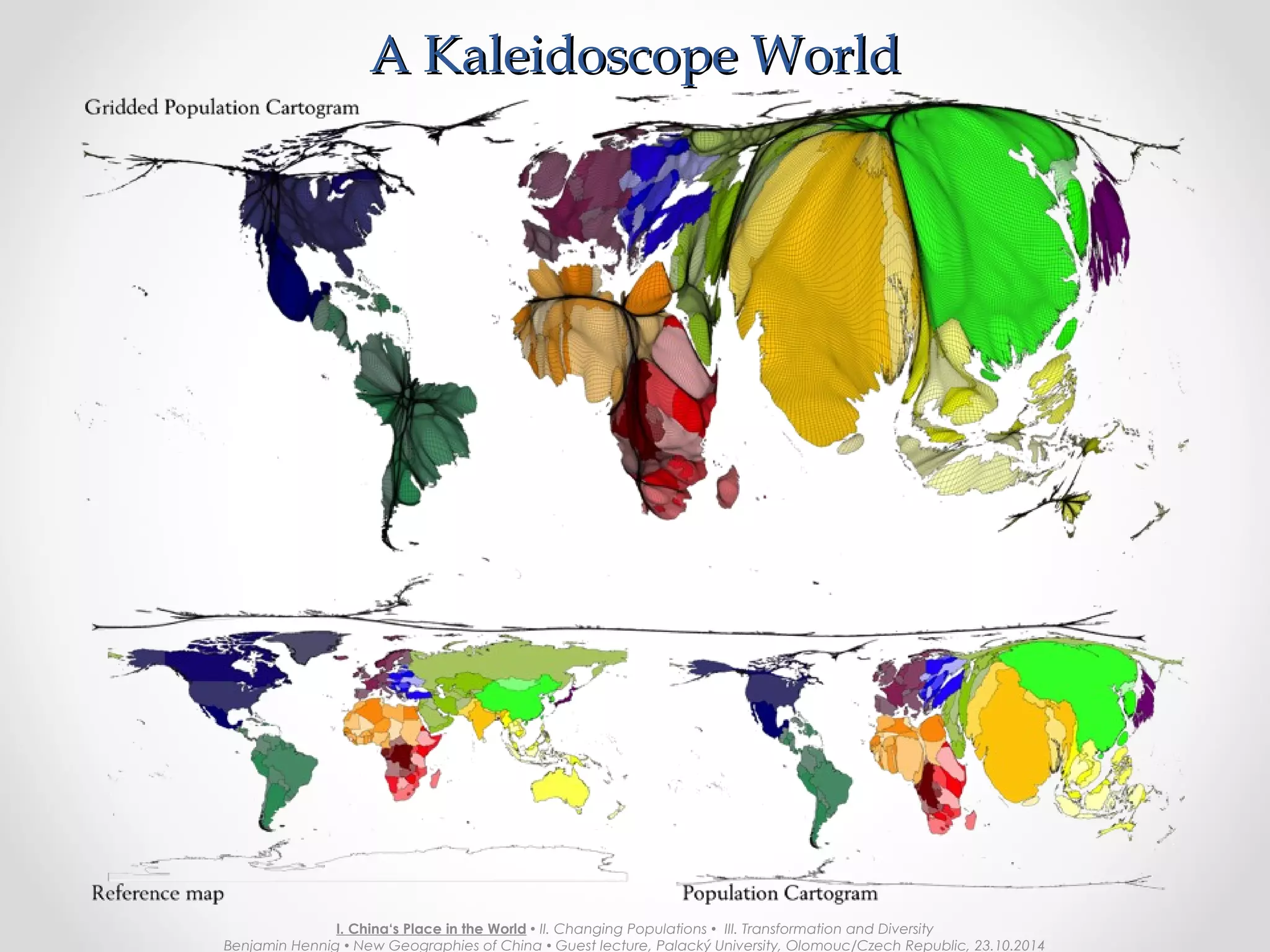 Birth ratesBirth rates
I. China‘s Place in the World  II. Changing Populations  III. Transformation and Diversity
Benjamin Hennig  New Geographies of China  Guest lecture, Palacký University, Olomouc/Czech Republic, 23.10.2014
 
