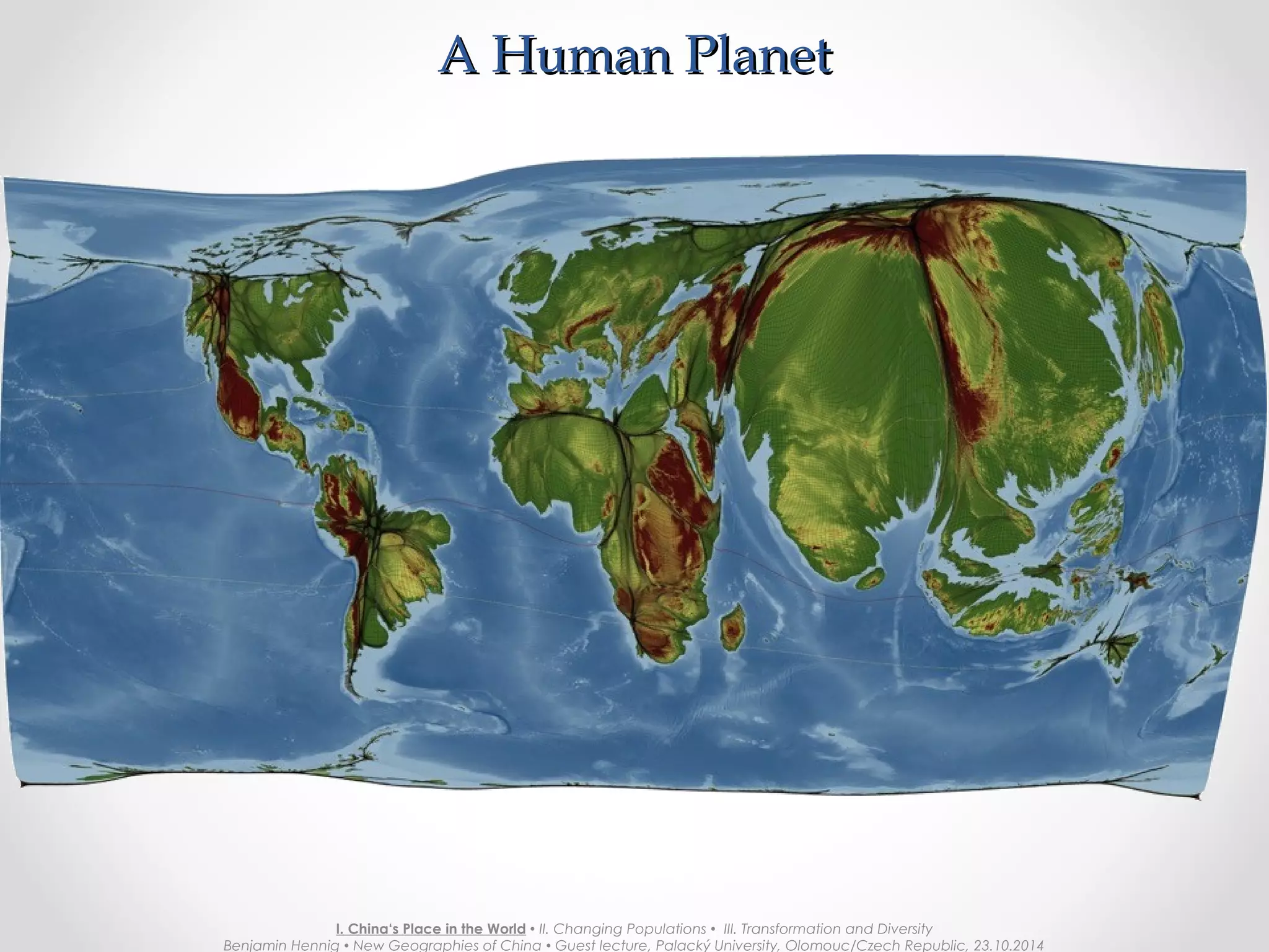 Province Population 2000Province Population 2000
I. China‘s Place in the World  II. Changing Populations  III. Transformation and Diversity
Benjamin Hennig  New Geographies of China  Guest lecture, Palacký University, Olomouc/Czech Republic, 23.10.2014
 