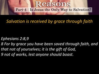 Reasons (Part 4) Is Jesus the Only Way to Salvation ? Ps Ashish Raichur