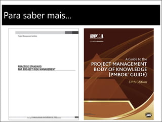 Para saber mais...
 