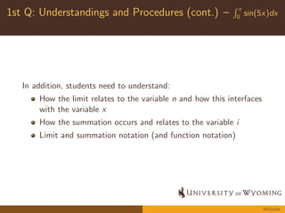 nal exam and 
entered students overall scores and scores on each question 
into a spreadsheet 
To select speci 