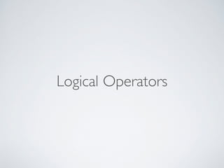 Logical Operators 
 