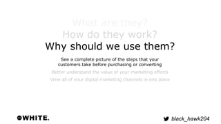 black_hawk204 
What are they? 
How do they work? 
Why should we use them? 
See a complete picture of the steps that your 
...