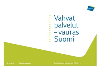 2.12.2014 Matti Paavonen 1 
 