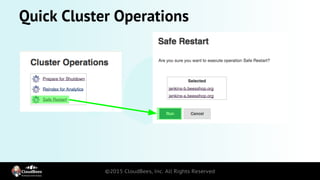 Quick Cluster Operations
 