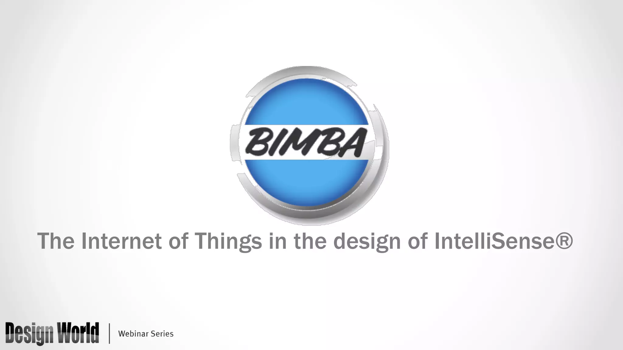 The Internet of Things in the design of IntelliSense®
Pneumatic
 Electric
Hydraulic
 