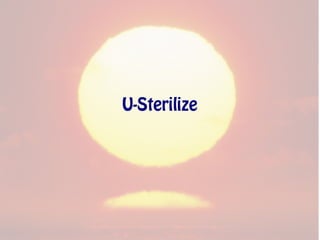 U-Sterilize
 