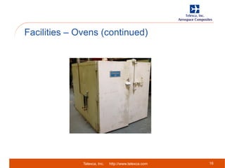 Telexca, Inc. http://www.telexca.com
Facilities – Ovens (continued)
16
 