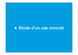 85
4. Etude d’un cas concret
 