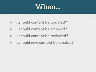 Don’t neglect... 
Your core content strategy 
The needs of your audience 
Voice and tone 
Proper content structure, both v...
