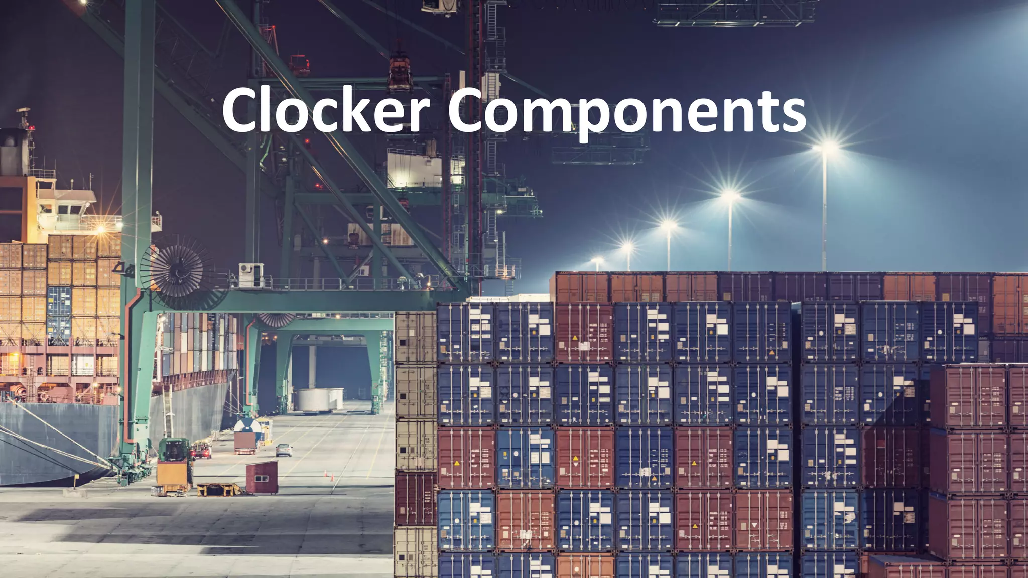 Clocker 
Components 
 