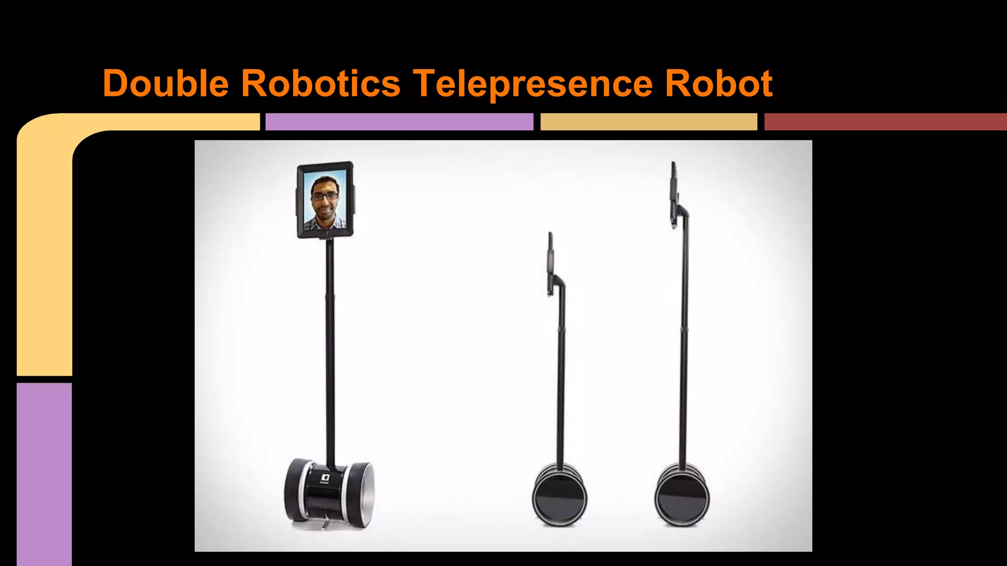 Double Robotics Telepresence Robot

 