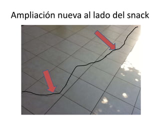 Ampliación nueva al lado del snack

 