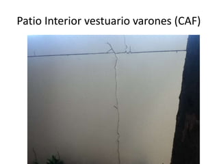 Patio Interior vestuario varones (CAF)

 