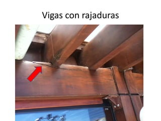Vigas con rajaduras

 
