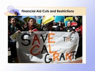 Financial Aid Cuts and Restrictions

 