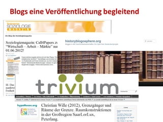 Blogs eine Veröffentlichung begleitend
 