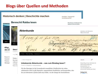 Blogs über Quellen und Methoden
 