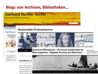 Blogs von Archiven, Bibliotheken…
 