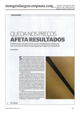 mongeralaegon.empauta.com Brasília, 11 de junho de 2014
Valor Econômico | BR | Página Rev018
Mongeral Aegon | Institucional
mongeralaegon.empauta.com pg.1
 