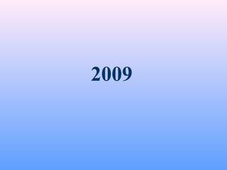 2009
 