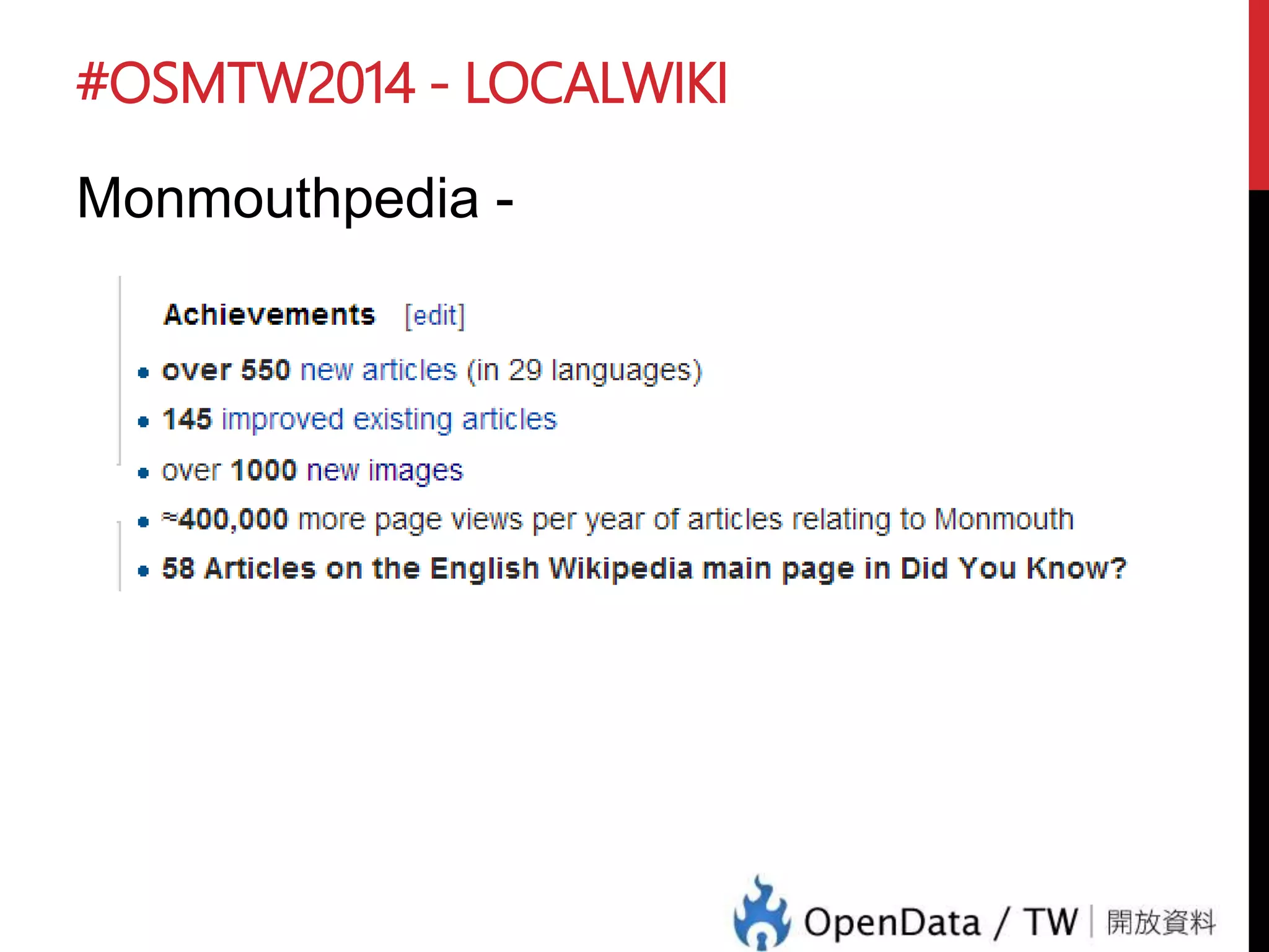 #OSMTW2014 - LOCALWIKI
Monmouthpedia -
 
