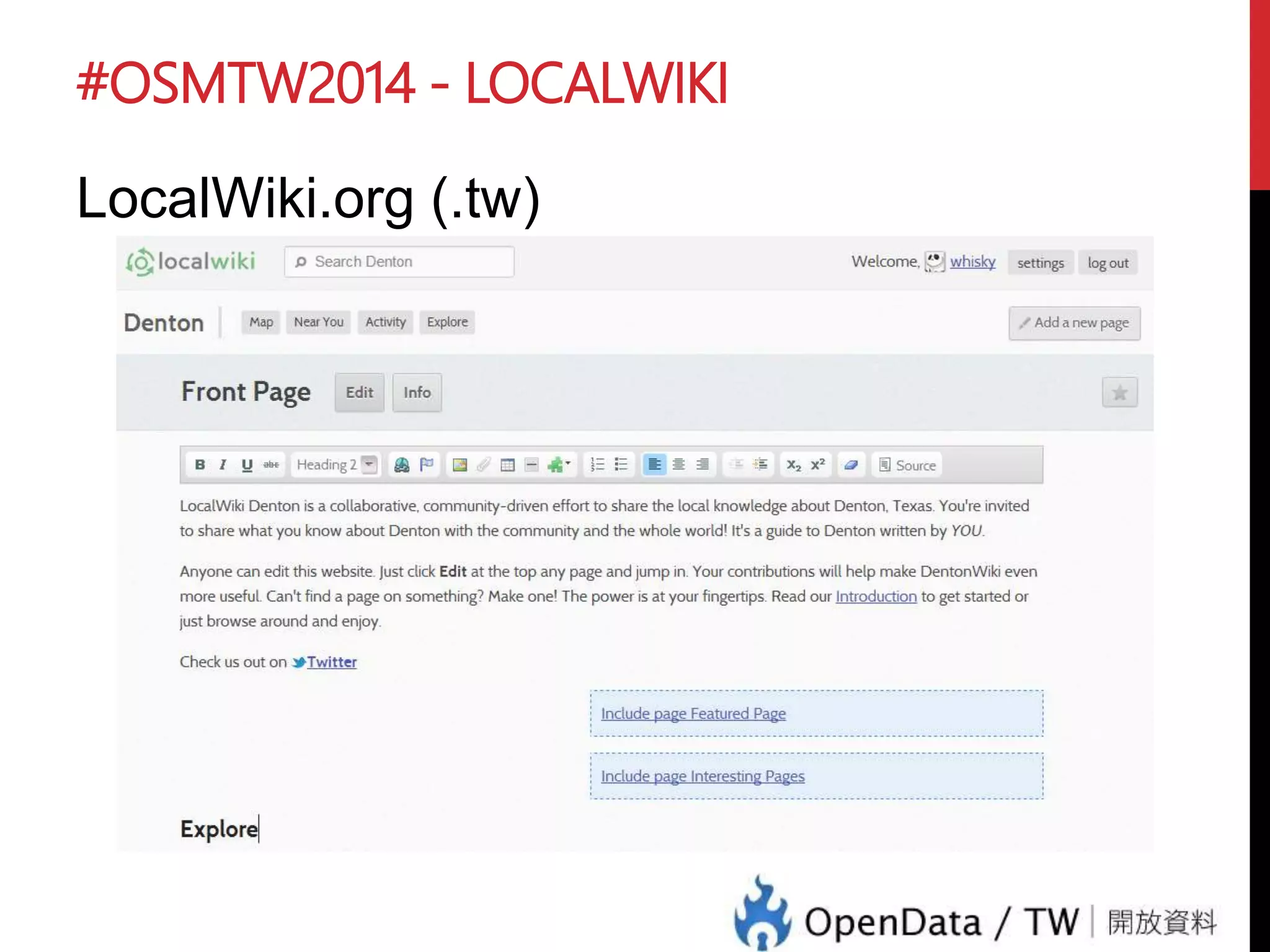 #OSMTW2014 - LOCALWIKI
LocalWiki.org (.tw)
 