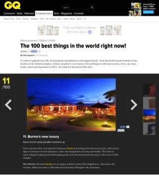 Bagan Lodge ranked no. 11th in "The 100 best things in the world right now!" by GQ Magazine United Kingdom, January 2014