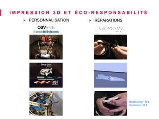 I M P R E S S I O N 3 D E T É C O - R E S P O N S A B I L I T É 
 PERSONNALISATION  RÉPARATIONS 
Modélisation : 30 € 
Impression : 12 € 
 