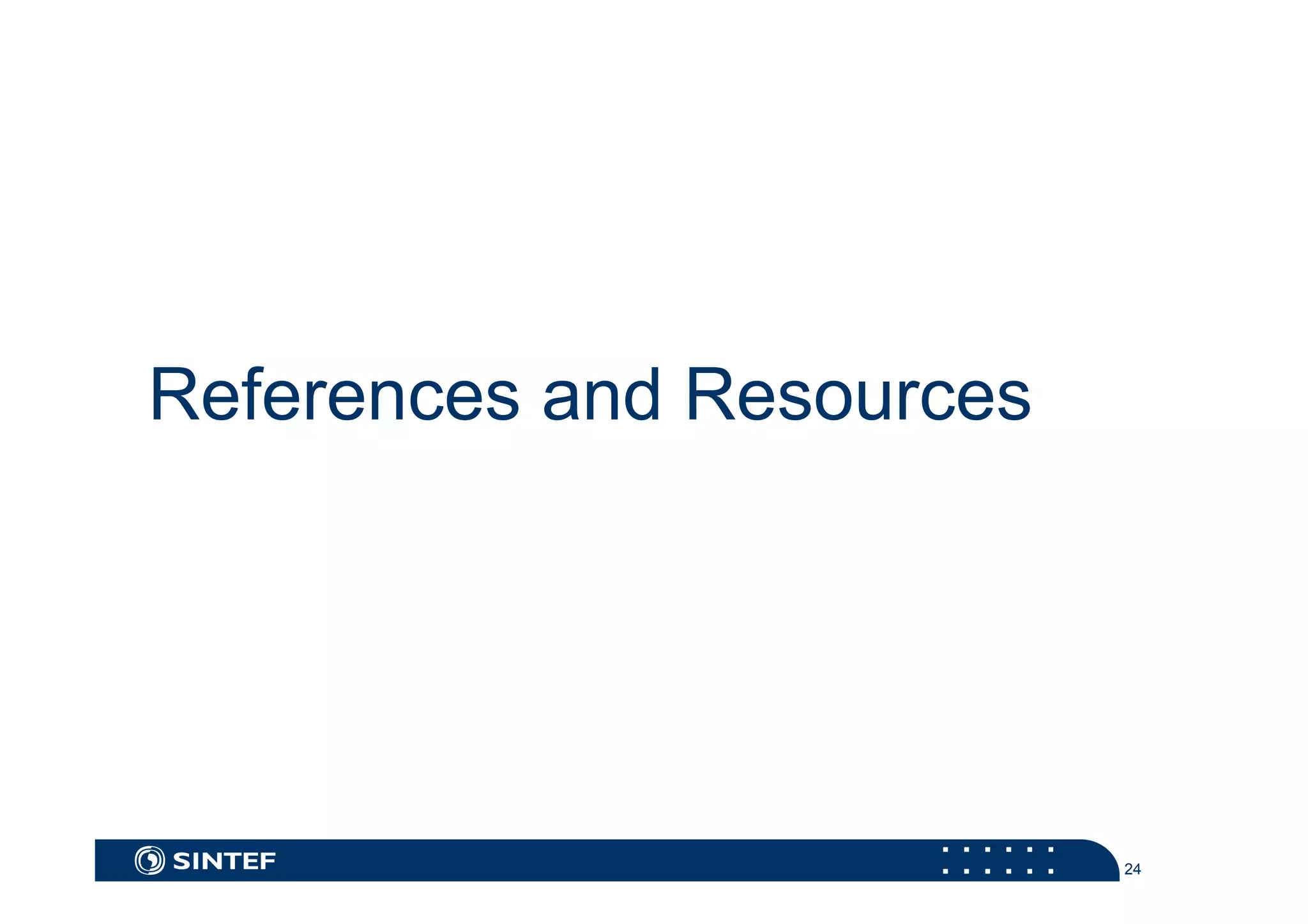 24 
References and Resources 
 