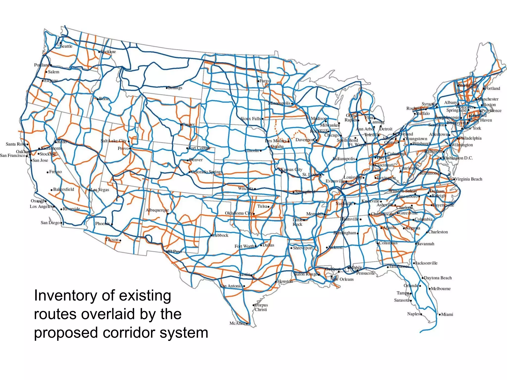 Inventory of existing routes overlaid by the proposed corridor system  