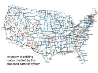 Inventory of existing routes overlaid by the proposed corridor system  