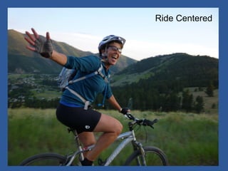 Ride Centered  