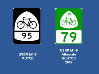 USBR M1-9 MUTCD 
USBR M1-9 Alternate NCUTCD 2009  