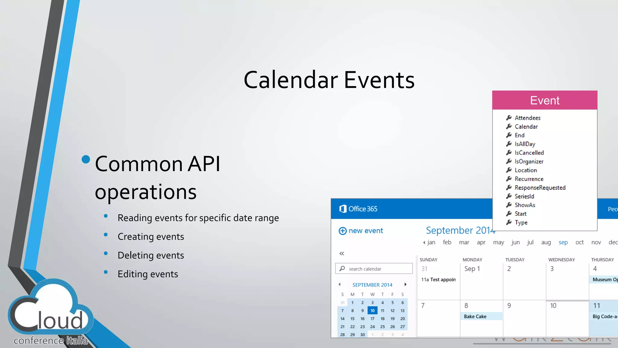 Calendar Events 
•Common API 
operations 
• Reading events for specific date range 
• Creating events 
• Deleting events 
• Editing events 
54 
 