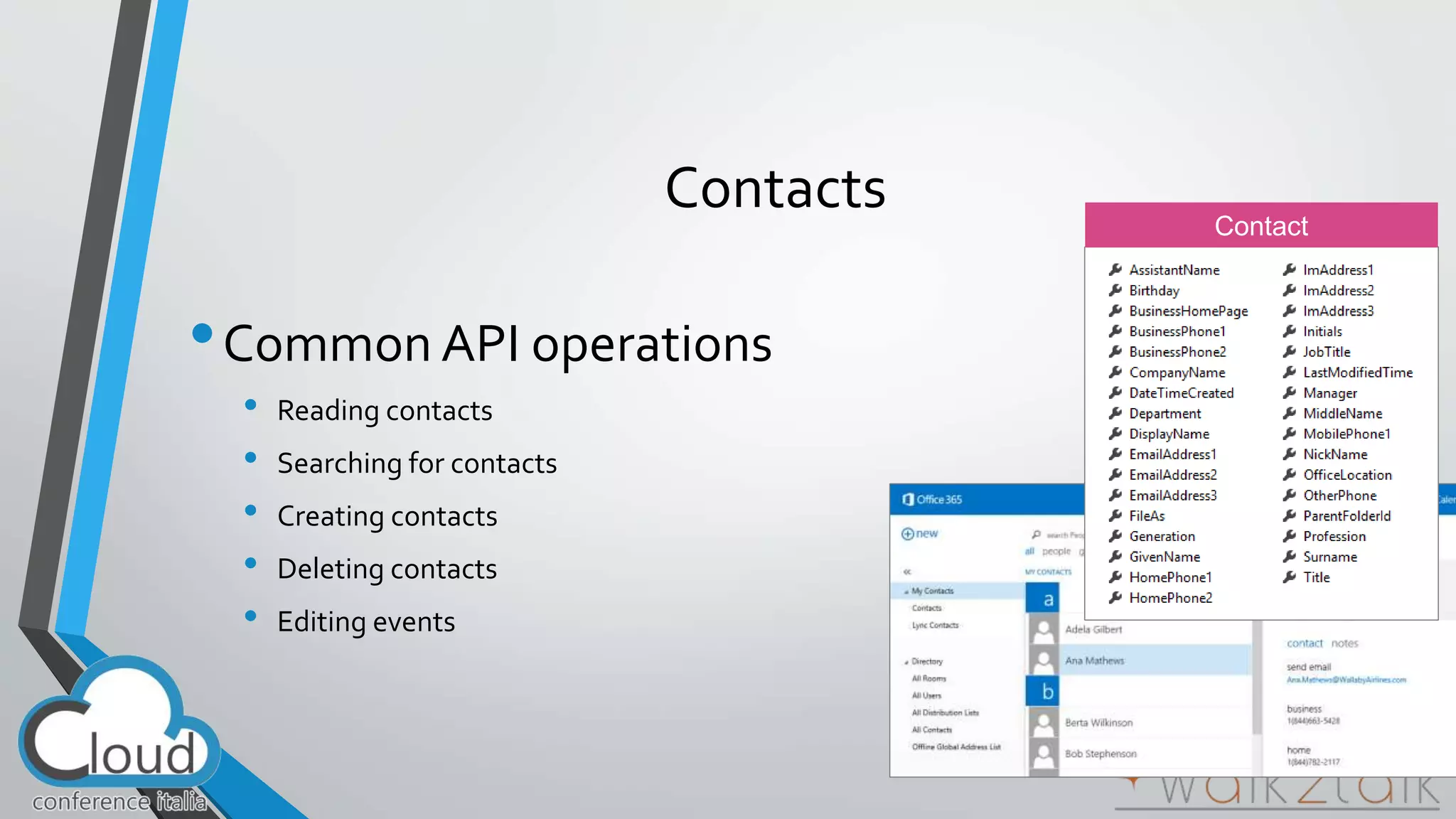 Contacts 
•Common API operations 
• Reading contacts 
• Searching for contacts 
• Creating contacts 
• Deleting contacts 
• Editing events 
55 
 