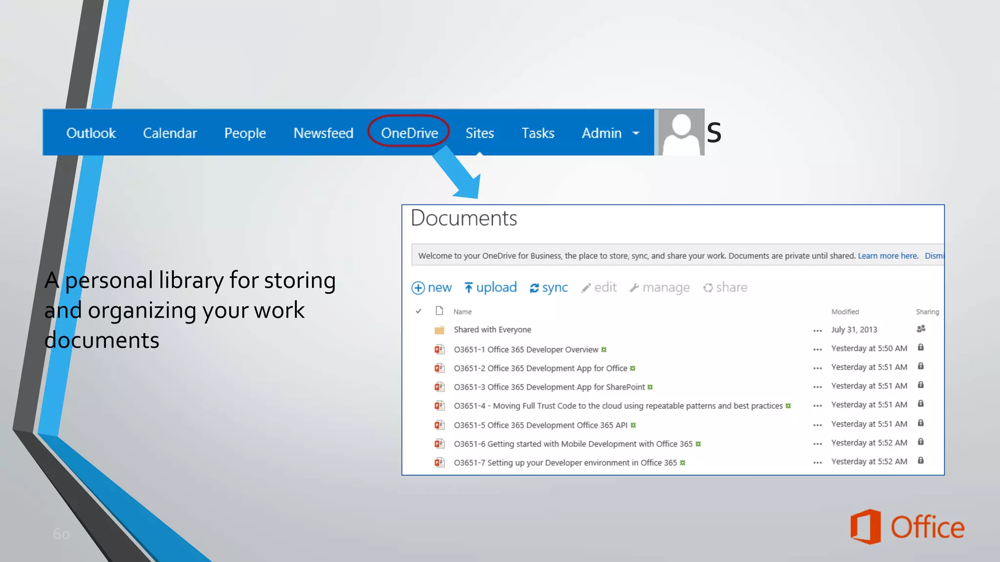 A personal library for storing 
and organizing your work 
documents 
 