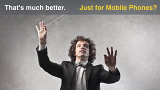 That's much better. Just for Mobile Phones? 
#LRNAS2014 
 