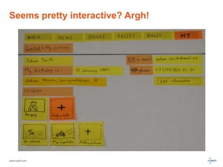 Seems pretty interactive? Argh! 
www.luxoft.com 
 