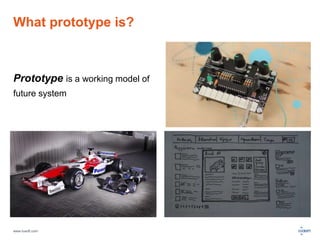 What prototype is? 
Prototype is a working model of 
future system 
www.luxoft.com 
 