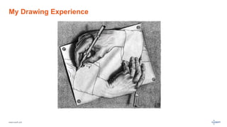 My Drawing Experience 
www.luxoft.com 
 