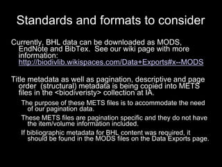 Metadata generation and
indexing strategy
Each item to be uploaded needs a unique
identifier within our central repository...