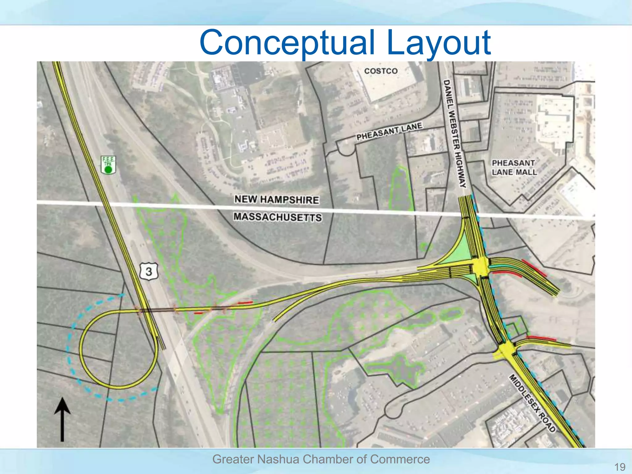 19
Greater Nashua Chamber of Commerce
19
Greater Nashua Chamber of Commerce
Conceptual Layout
 